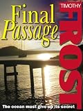 Final Passage: The ocean must give up its secret