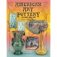  American Art Pottery: Identification and Values  by Dick Sigafoose