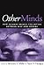 Other Minds: How Humans Bridge the Divide Between Self and Others