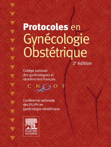 Protocoles en Gynécologie-Obstétrique Protocoles en Gynécologie-Obstétrique