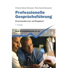 Professionelle Gespr�chsf�hrung: Ein praxisnahes Lese- und �bungsbuch