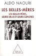 Les belles-m�res. Les beaux-p�res,leurs brus et leurs gendres.