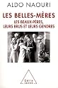 Les belles-mères. Les beaux-pères,leurs brus et leurs gendres.