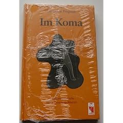 Im Koma (Erfahrungsbericht einer Frau und Mutter)