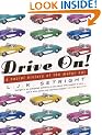 Drive On!: A Social History of the Motor Car