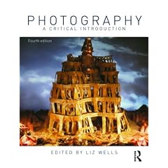 Photography: A Critical Introduction