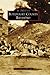 Botetourt County Revisited (Images of America)