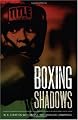 Boxing Shadows