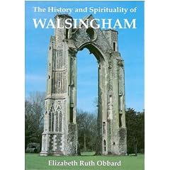 History and Spirituality of Walsingham