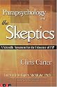 Parapsychology and the Skeptics: A Scientific Argument for the Existence of ESP