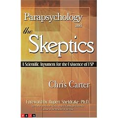 Parapsychology and the Skeptics: A Scientific Argument for the Existence of ESP