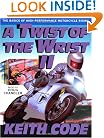 A Twist of the Wrist 2: The Basics of High-Performance Motorcycle Riding