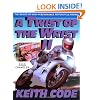 Twist of the Wrist Vol. II: The Basics of High Performance Motorcycle Riding