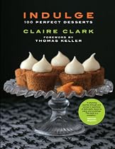Indulge: 100 Perfect Desserts