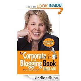 The Corporate Blogging Book [Updated Edition With a New Preface]