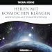 Heilen mit Kosmischen Kl�ngen. Meditation mit Planetent�nen