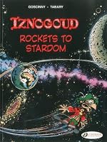 Rockets to Stardom: Iznogoud Vol. 8 (Adventures of the Grand Vizier Iznogoud)