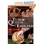 The Tudor Queens of England