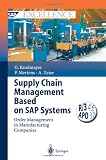 Supply Chain Management Based on SAP Systems: Order Management in Manufacturing Companies (SAP Excellence)