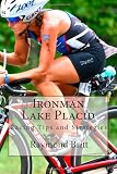 Ironman Lake Placid: Racing Tips and Strategies