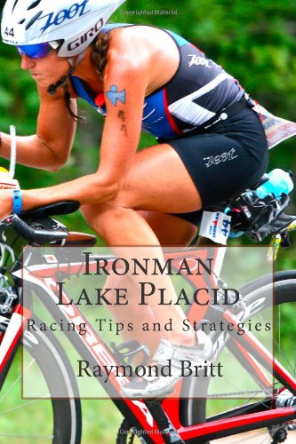 Ironman Lake Placid: Racing Tips and Strategies