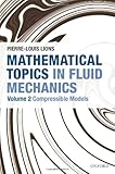 Mathematical topics in fluid mechanics