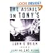 The Assault on Tony's