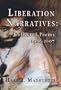 Liberation Narratives: New and Collected Poems: 1966-2009 (English and English Edition)