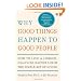 Why Good Things Happen to Good People: How to Live a Longer, Healthier, Happier Life by the Simple Act of Giving