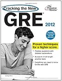 Cracking the New GRE, 2012 Edition (Graduate School Test Preparation)