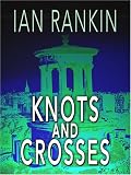 Knots and Crosses (Detective John Rebus Novels)