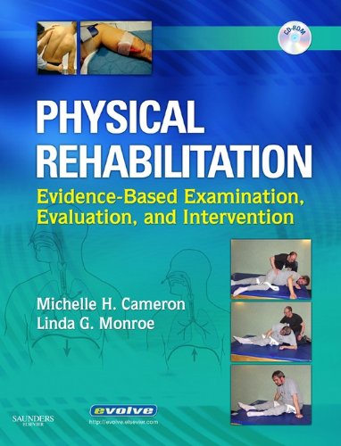 Physical Rehabilitation: Evidence-Based Examination, Evaluation, and Intervention