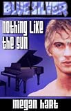 Blue Silver: Nothing Like Sun
