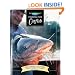 Fishing for Catfish: The Complete Guide for Catching Big Channells, Blues and Faltheads (The Freshwater Angler)
