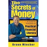 The Secrets of Money: A Guide for Everyone on Practical Financial Literacy