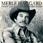 From The King To The Barrooms by Merle Haggard