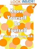 Know Yourself, Be Yourself