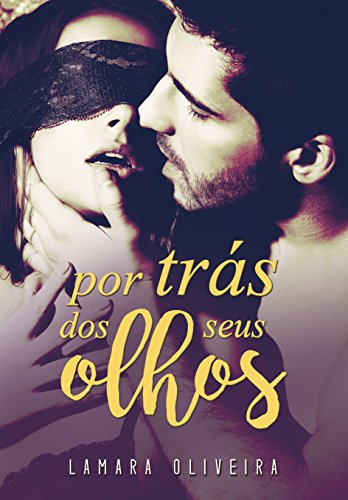 Por Trás dos Seus Olhos (Portuguese Edition)