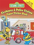 Sesame Street Firehouse & Police Station Super Sticker Book (Sesame Street Stickers) (English and English Edition)