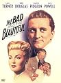 The Bad and the Beautiful