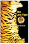 The Last Tiger: Struggling for Survival