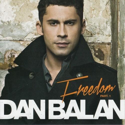 Dan Balan - Freedom, Part 1 - Zortam Music