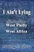 Search : I Ain't Lying: Stories from West Philly to West Africa