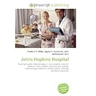 Click here to buy Johns Hopkins Hospital: Teaching hospital, Medical research, Johns Hopkins School... by Frederic P. Miller, Agnes F. Vandome, and John McBrewster.