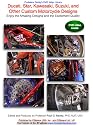 Ducati, Star, Kawasaki, Suzuki, and Other Custom Motorcycle Designs, Enjoy the Amazing Designs and the Excitement Quality