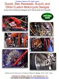 Ducati, Star, Kawasaki, Suzuki, and Other Custom Motorcycle Designs, Enjoy the Amazing Designs and the Excitement Quality [DVD]