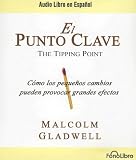 El Punto Clave / The Tipping Point