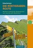 Die Röstigraben-Route: Zu Fuß vom Jura bis zum Matterhorn: Wandern entlang der Sprachgrenze vom Jura bis zum Matterhorn Image of Die Röstigraben-Route: Zu Fuß vom Jura bis zum Matterhorn: Wandern entlang der Sprachgrenze vom Jura bis zum Matterhorn