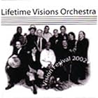 Click here to buy Vision Festival 2002 by  Lifetime Visions Orchestra .