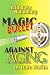 Acid-Base Balancing: Magic Bullet Against Aging